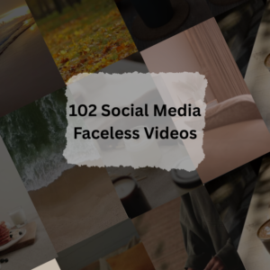 102 Social Media Faceless Videos